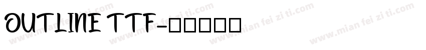 OUTLINE TTF字体转换